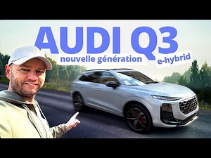 Essai Audi Q3 2025 e-hybrid 272 ch
