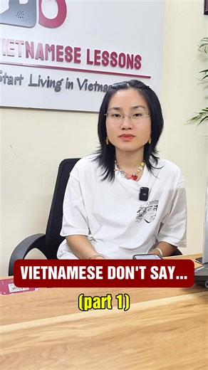 (Northern Dialect) Vietnamese don't say... ---------------------------------- For more information about Vietnamese lessons, contact us at: 🌐Website: tiengvietoi.com ✉️Email: info@tiengvietoi.com ☎Phone: ⁨090 224 89 53⁩ 🏫Head office and center: No 19A, lane 8, Vong Thi, Tay Ho, Hanoi 🏫Classroom branch: No 35, lane 176 Nguyen Son, Long Bien, Hanoi ⭐ Enjoy numerous free lessons on our YouTube channel: https://www.youtube.com/@Tiengvietoi ⭐ Become our Patreon at https://www.patreon.com/tiengviet