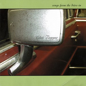 Chris Trapper - Songs From The Drive-In