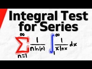 Using the Integral Test to Show Series Converges or Diverges | Calculus 2 Exercises