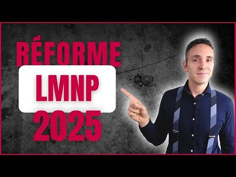 PLF 2025 : Réforme du LMNP - TOUT COMPRENDRE (TUTO et SIMULATION)