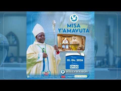🔴LIVE: MISA Y'AMAVUTA MURI BAZILIKA NTO YA KABGAYI