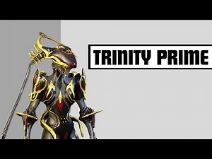 Warframe 2024 Trinity Prime Build