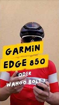 Garmin Edge 550 und Edge 850 oder Wahoo Bolt 3? Vergleich Radcomputer Garmin mit Wahoo #roadbike