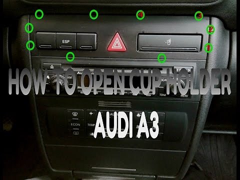 How to Open Cup Holder Audi A3,A4