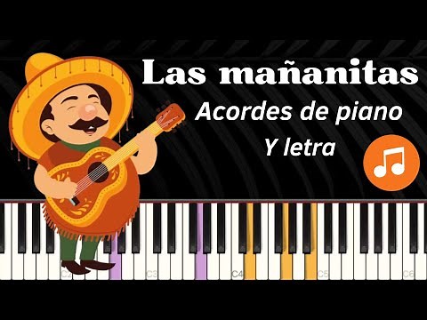 Cómo tocar “Las Mañanitas” en piano con acordes y letra