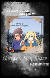 Naruto's Twin Sister (Sasuke Love Story) - Roar, Chidori! Brother vs. Brother!