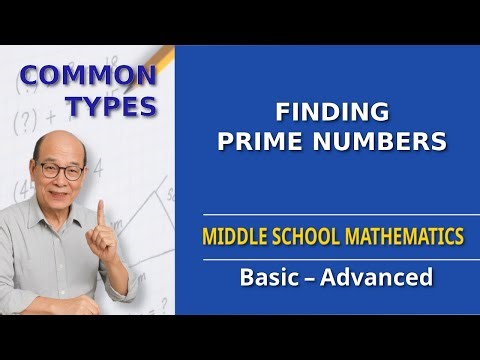 Finding Prime Numbers – Simple and Fast Methods | Middle School Math