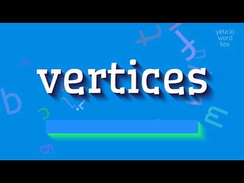 How to say "vertices"! (High Quality Voices)