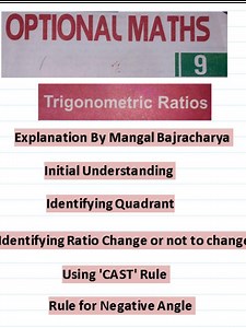 Trigonometric Ratios Part I ( CAST Rule ) For further detailed understanding watch videos on my YouTube channel: Mangal Bajracharya