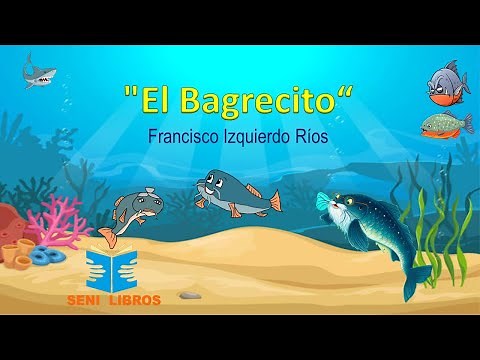 El bagrecico (resumen animado del cuento)