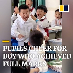 Your dose of wholesomeness today: Children cheering a classmate who got full marks. | South China Morning Post