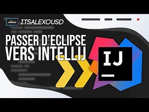Passer d'Eclipse à IntelliJ !