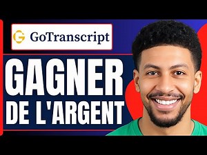 Comment Gagner De l'Argent Avec Gotranscript ( Tuto 2025 )