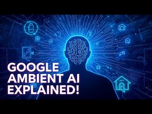“Google’s Ambient AI Explained: The Future of Always-On Intelligence Explore Smart Tech, AI Gadgets
