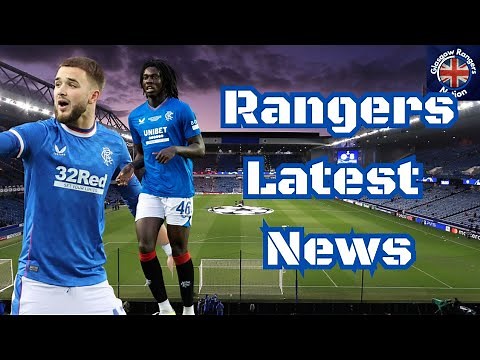 Rangers FC Latest News