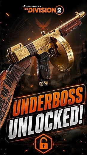 I FINALLY UNLOCKED THE UNDERBOSS! The Division 2 NEW EXOTIC SMG