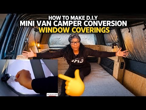 HOW TO D.I.Y MINI VAN WINDOW COVERS FOR LOW COST NO BUILD CAMPER CONVERSION 