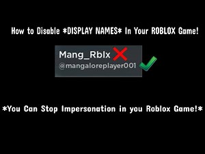 How to Disable Display Names In your ROBLOX Game!