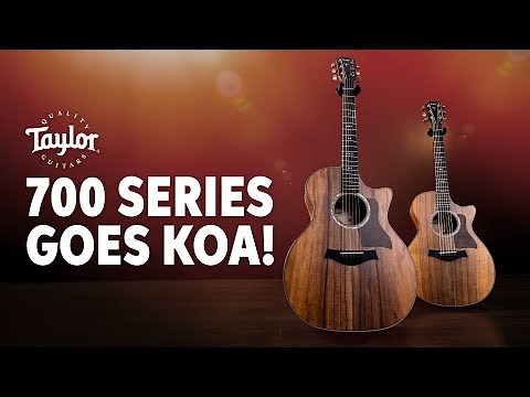 Taylor‘s New Koa 700 Series Acoustic-electric Guitars