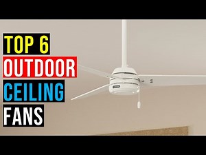 ✅ Top: 6 Best Outdoor Fans of 2025 || The Best Outdoor Ceiling Fans in 2025 - Reviews