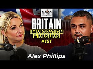 Alex Phillips | Islam, Christianity, Assimilation & Muslim Immigration | BB #151