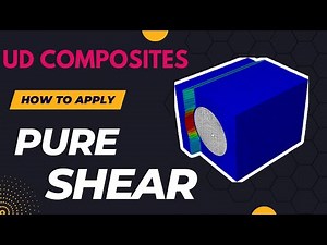 UD Composites Modelling - Part 3 - How to apply PURE SHEAR Loads