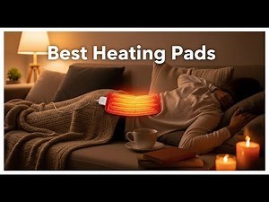 TOP 5 Best Heating Pads 2026 | eating Pads for Pain, Cramps & Relaxation!
