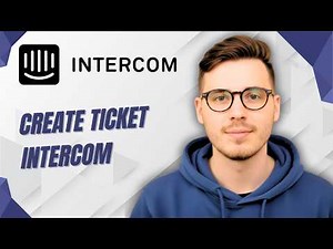How To Create Ticket Intercom [2026 Guide]