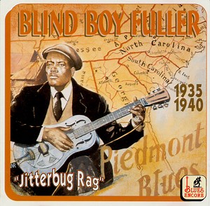 Blind Boy Fuller - Jitterbug Rag 1935-1940