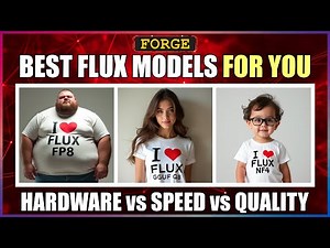 How to Pick the Best Flux Models for YOU and Use in Forge UI