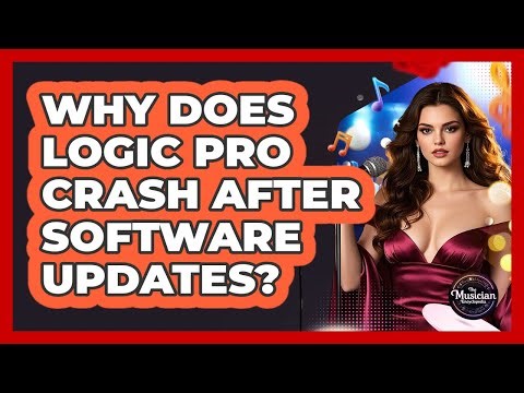 Why Does Logic Pro Crash After Software Updates? - The Musician Encyclopedia
