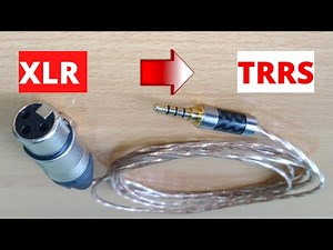 How to Make an XLR to TRRS Cable