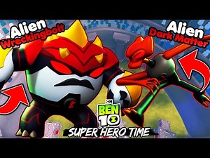 BEN 10 SUPER HERO TIME VEJA COMO LIBERAR OS ALIENS WRECKINGBOLT E DARK MATTER DO KEVIN 11! (UPDATE )