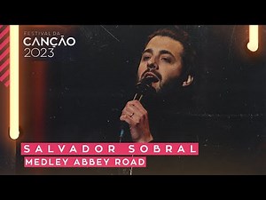 Salvador Sobral - Medley Abbey Road | Festival da Canção 2023