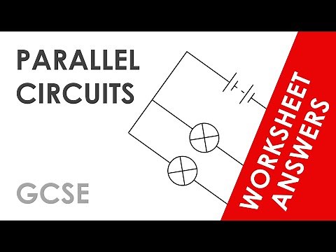 Parallel Circuits - GCSE Physics Worksheet Answers EXPLAINED