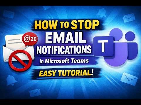 How to Stop Email Notifications in Microsoft Teams | Easy Step-by-Step Guide