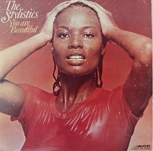 The Stylistics - You Are Beautiful