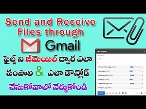 Send and Receive Files through E-mail on Your Gmail In Telugu | Download Attachments