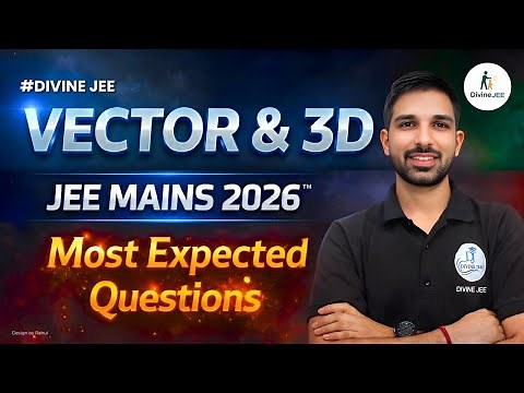 Vectors and 3D—Most Important Questions for JEE 2026 | Complete Revision 🚀 By Krishan Sir