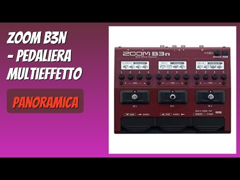 RECENSIONE (2025) : Zoom B3n - Pedaliera Multieffetto. DETTAGLI