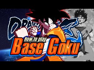 DBFZ - ULTIMATE Base Goku TUTORIAL by PRO! (2023)(In-Depth)