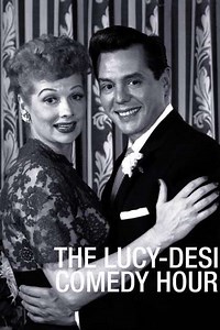 The Lucy–Desi Comedy Hour (1957-1960) - TV Show