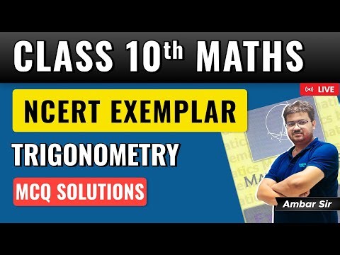 Trigonometry Class 10 | NCERT Exemplar MCQ Exercise Solutions | Explanation for Board Exam