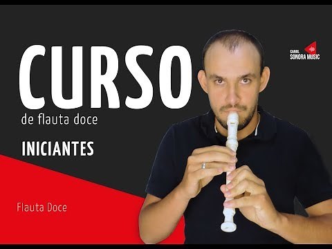 CURSO DE FLAUTA DOCE • INICIANTES