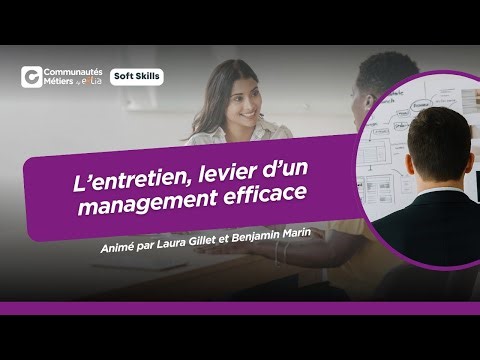 L’entretien, levier d’un management efficace [#SoftSkills]
