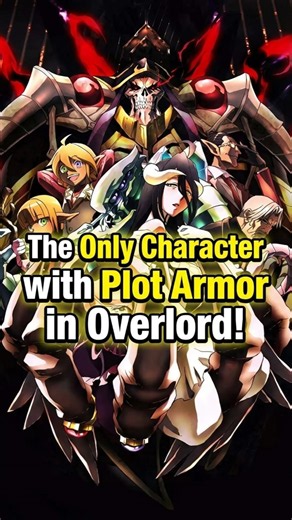 The Only Character with Plot Armor in Overlord! #anime #overlordanime