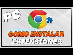 Como Instalar Extensiones en Google Chrome PC 2025