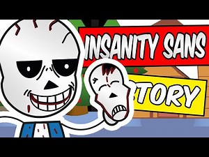 The Old Insanity Sans Story: A Teach Tale Undertale AU Canon Facts and Animation