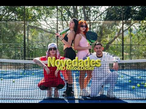 MD Mito x Didier - NOVEDADES (Video Oficial)